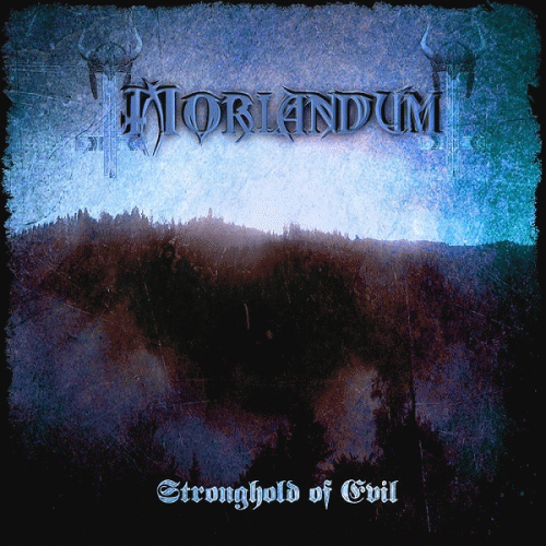 Moriandum : Stronghold of Evil